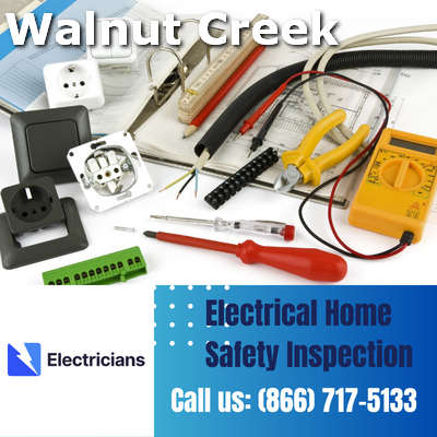 Professional Electrical Home Safety Inspections | Walnut Creek Electricians