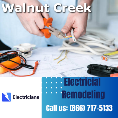 Top-notch Electrical Remodeling Services | Walnut Creek Electricians