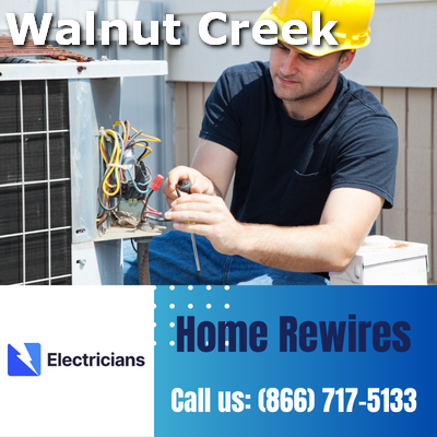 Home Rewires by Walnut Creek Electricians | Secure & Efficient Electrical Solutions